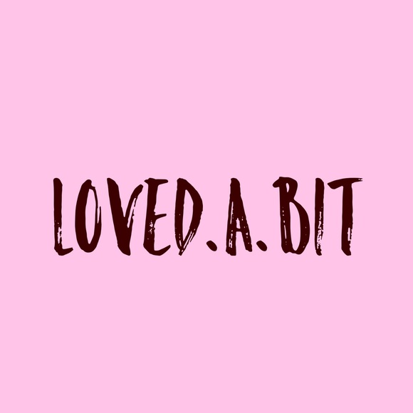 lovedabit